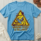 Warning: Kooks In The Lineup T-Shirt