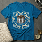 Whatever Floats Your Boat T-Shirt