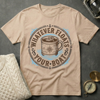 Whatever Floats Your Boat T-Shirt
