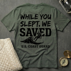 While You Slept, We SAVED - Anchor T-Shirt