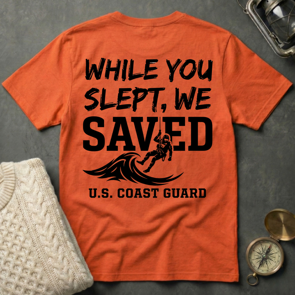 While You Slept, We SAVED - Anchor T-Shirt