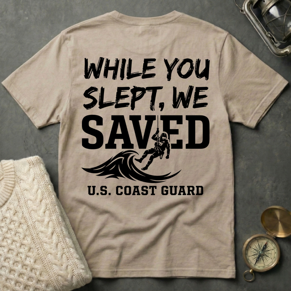 While You Slept, We SAVED - Anchor T-Shirt