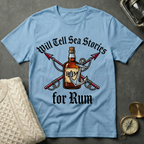 Will Tell Sea Stories for Rum T-Shirt