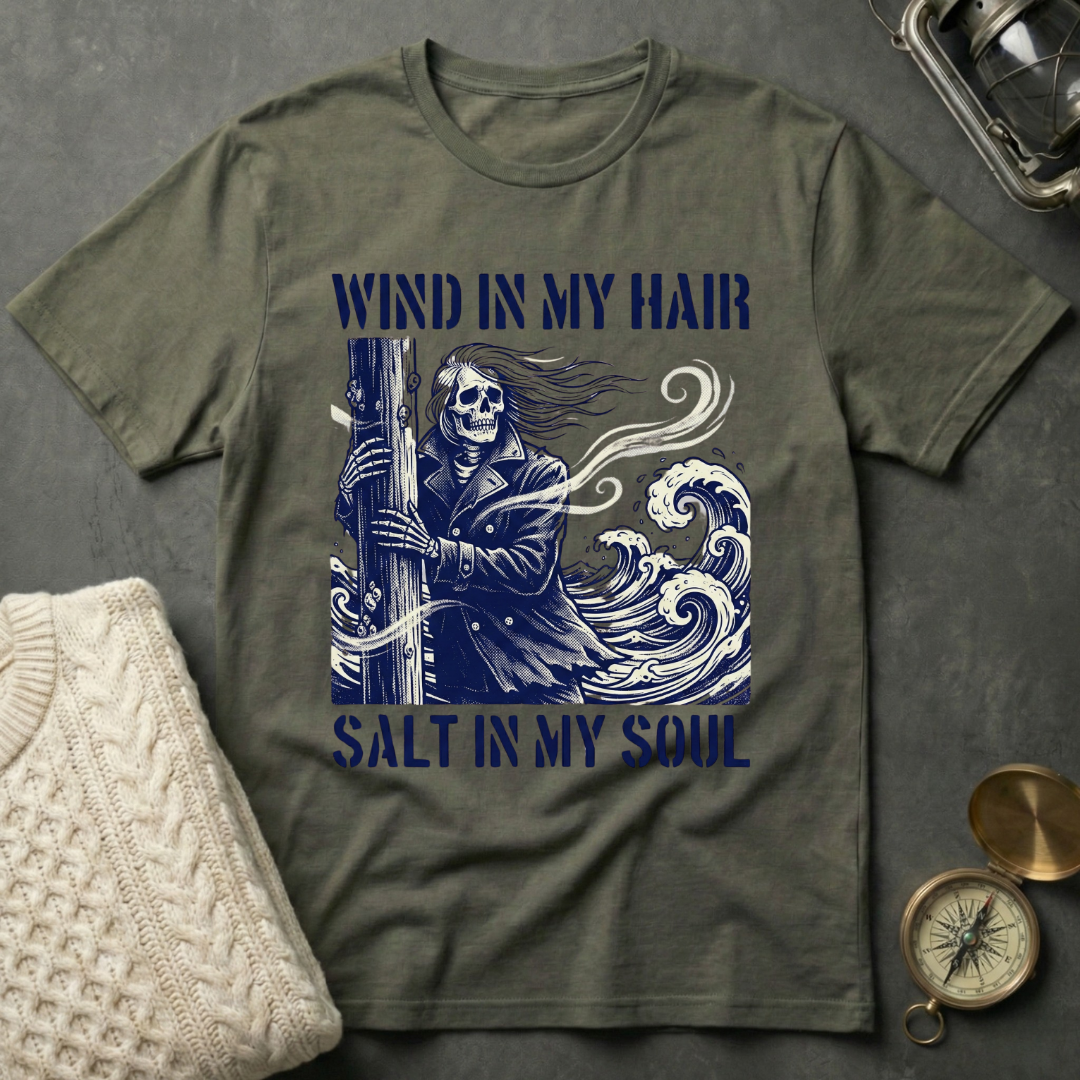 Wind in My Hair · Salt in My Soul T-Shirt