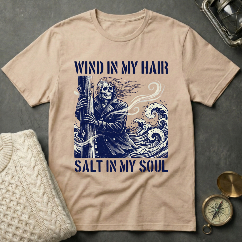 Wind in My Hair · Salt in My Soul T-Shirt
