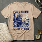 Wind in My Hair · Salt in My Soul T-Shirt