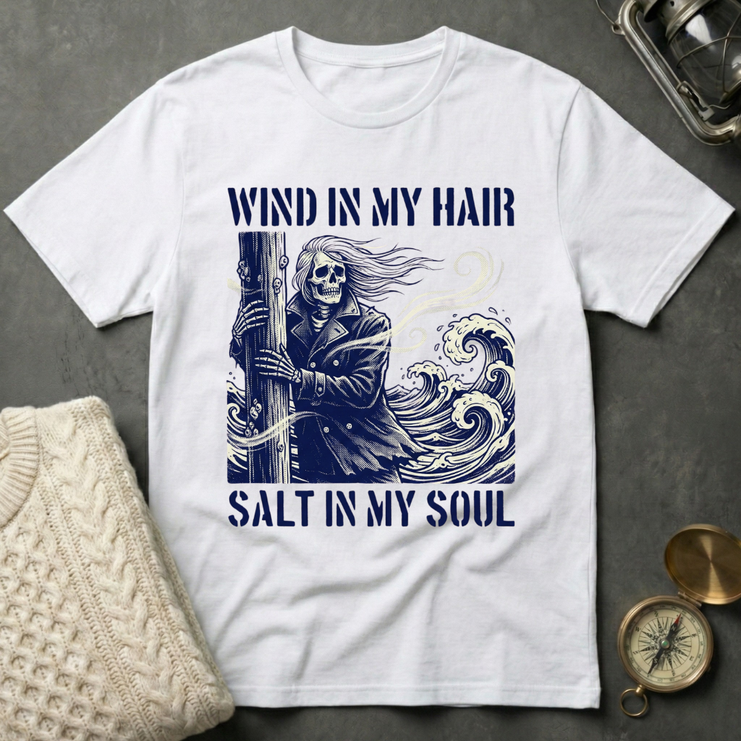 Wind in My Hair · Salt in My Soul T-Shirt